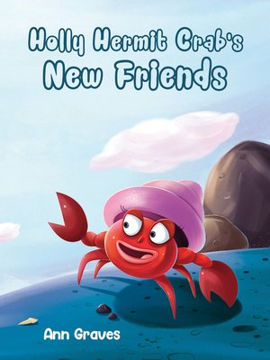 cover image of Holly Hermit Crab's New Friends